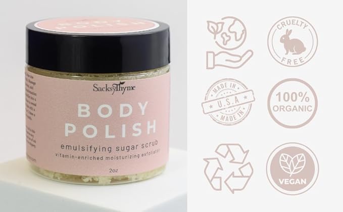 Sacksy Thyme Body Polish - Body Scrub for Soft Silky Skin - Vitamin-Enriched Moisturizing Exfoliator - Plant Based, Vegan, Non-Toxic - All Natural Luxurious Goodness - Made in USA (4oz)