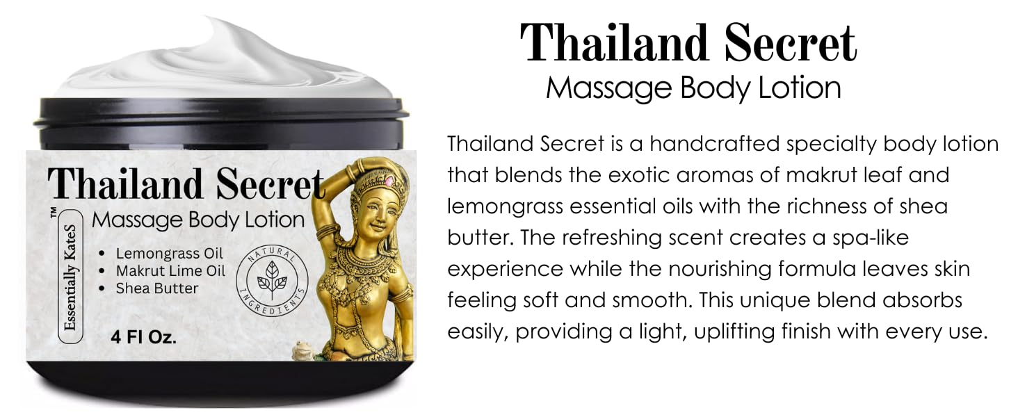 Essentially KateS Thailand Secret Specialty Body Lotion 4 Fl Oz - (Parent) - Infused with Makrut Lime Leaf, Lemongrass Oil, Rosemary Oil and Shea Butter - Calming, Soothing, Relaxing, and Hydrating