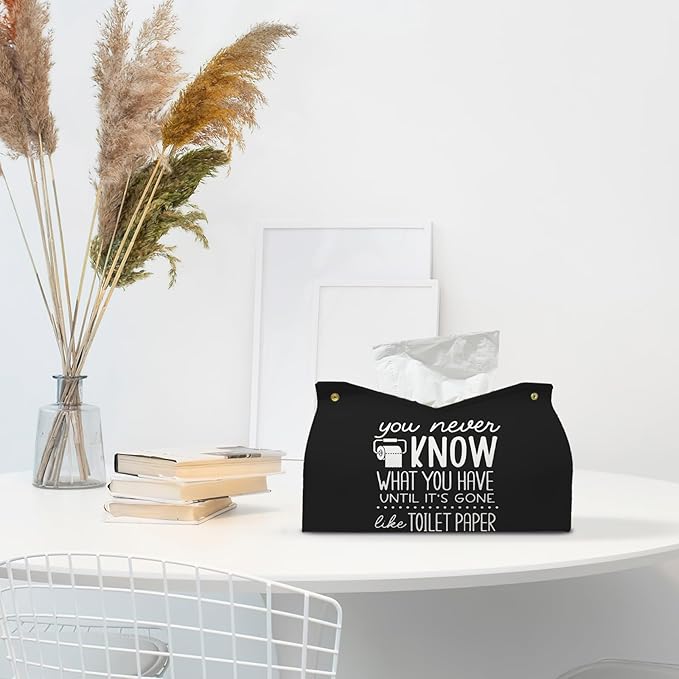 Black Leather Tissue Box Cover for Bathroom Decor,Funny Decorative Toilet Paper Box Holder for WC,YOU NEVEN KNOW WHAT YOU HAVE UNTIL IT'S GONE AKE TOILET PAPER,9.8x5.9x5.9