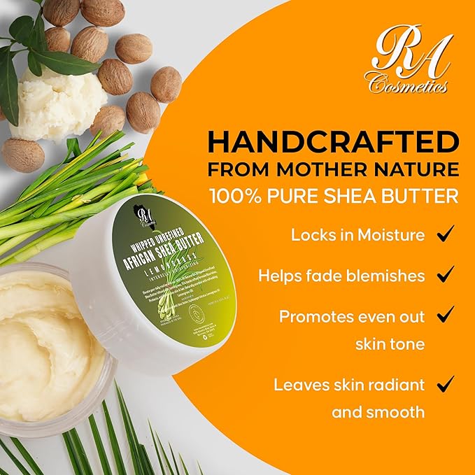 RA COSMETICS Whipped Shea Butter with Lemongrass Extract – 100% Unrefined Shea Body Butter from Ghana – Moisturizes Skin, Nourishes & Conditions Hair – Softens and Smooths Lips, Hands & Feet – 12oz