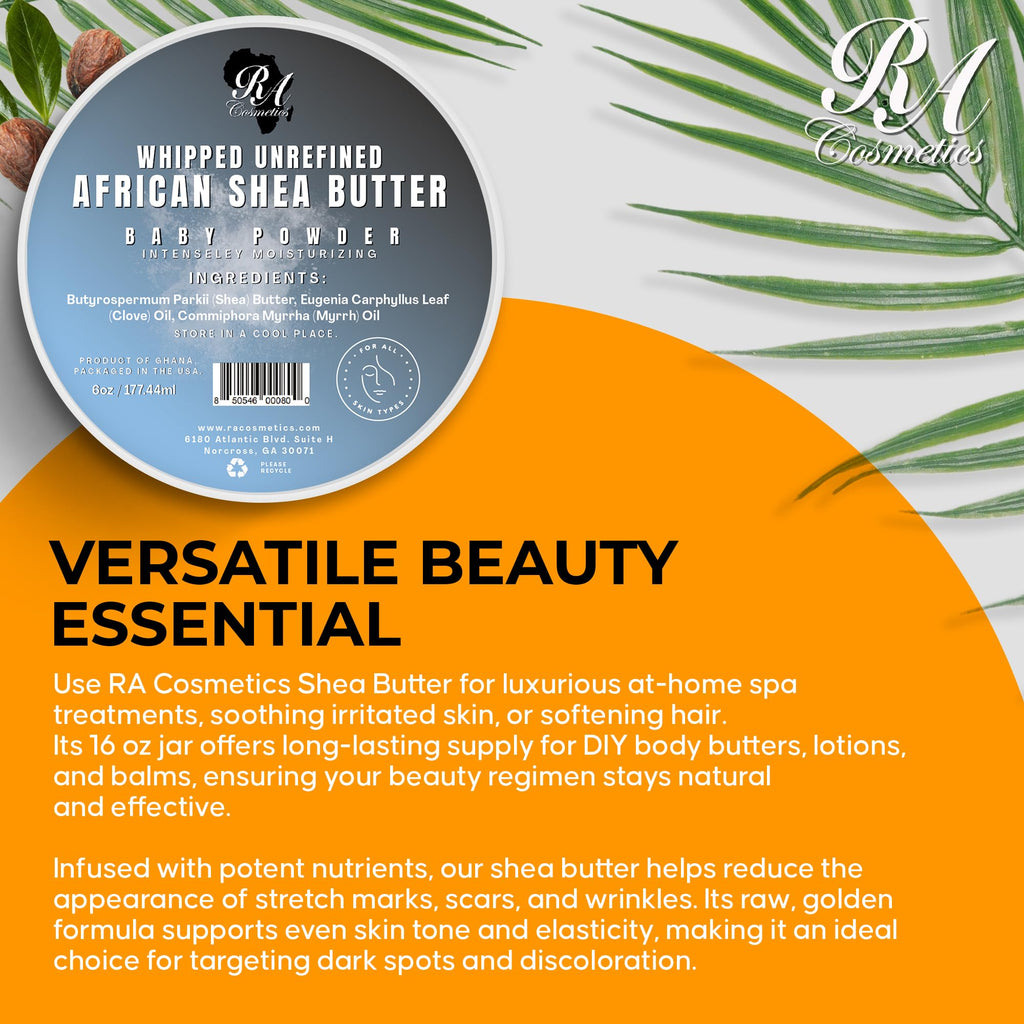 RA Cosmetics Whipped Shea Butter Baby Powder - 6oz | 100% Pure & Natural African Shea Butter for Men & Women - Ultimate Handcrafted Moisturizer with Essential Vitamins for Radiant Skin & Luscious Hair